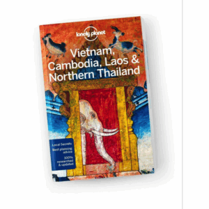 Lonely Planet - Vietnam, Cambodia, Laos & N. Thailand
